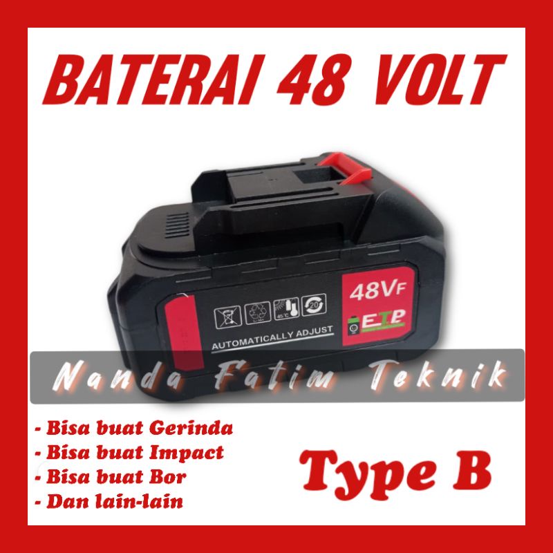 Baterai 48 volt type B ORIGINAL bisa untuk bor/gerinda/impac merk JLD/UCHIHA atau merek lain