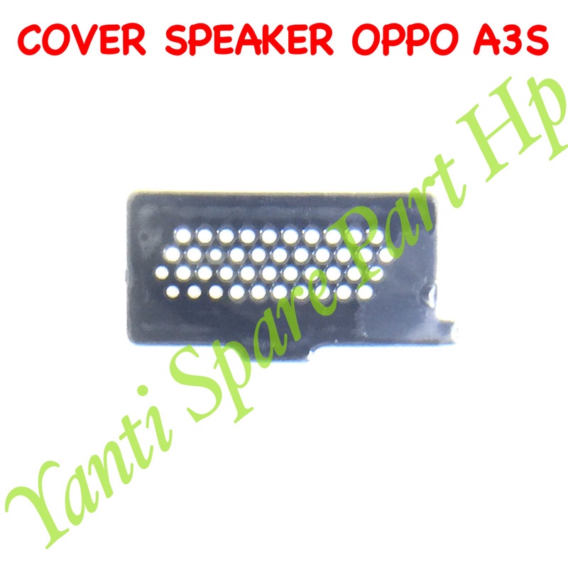 Penutup Lubang Speaker Oppo A3S Original Terlaris New