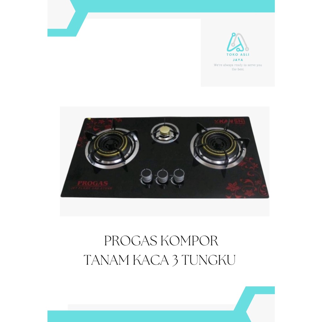 PROGAS KOMPOR TANAM KACA GAS 3 TUNGKU PG-333