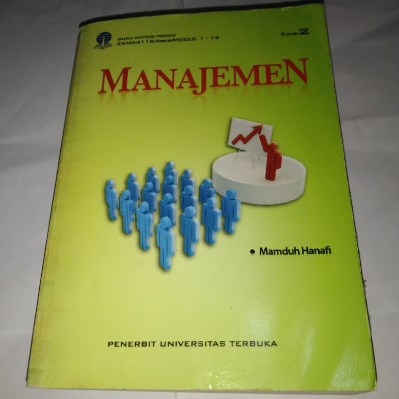 Buku Materi Pokok Manajemen EKMA4116/4sks/MODUL 1-12 • Edisi 2 • (Mamduh Hanafi) Penerbit Universita