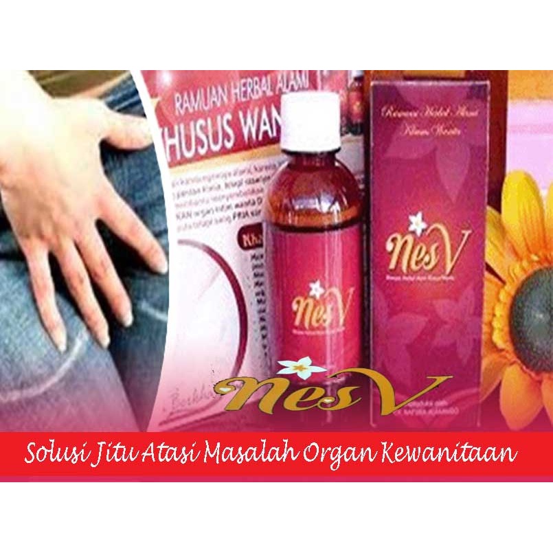 

JAMU TRADISIONAL PERAWATAN ORGAN KEWANITAAN KEPUTIHAN NES V