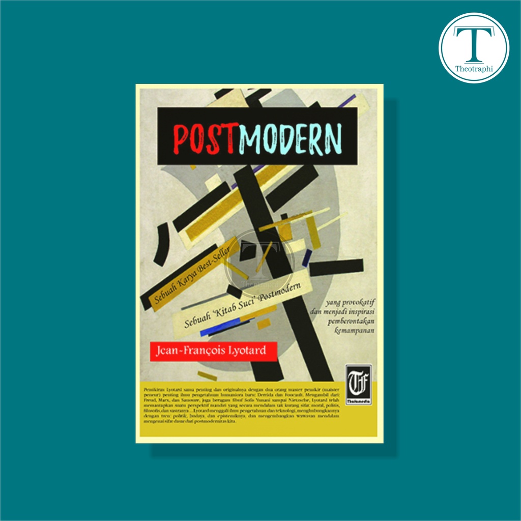 POSTMODERN; Sebuah Kitab Suci Postmodern - Jean-Francois Lyotard