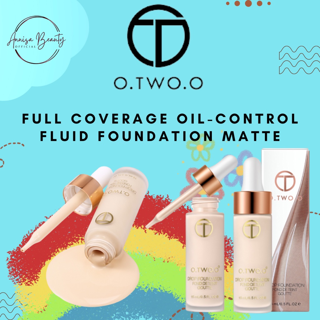 [100%ORIGINAL][READY]O.TWO.O Full Coverage Oil-control Fluid Foundation Matte Natural Makeup Drop Foundation Tahan Lama/Bebas Minyak