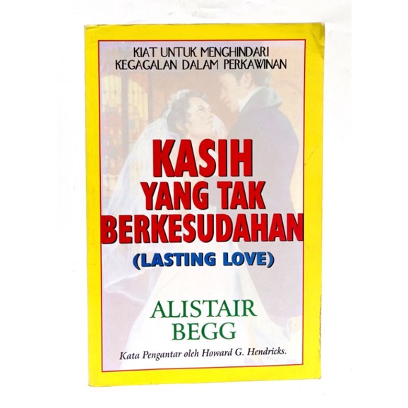 Jual Kasih Yang Tak Berkesudahan Lasting Love Alistair Begg Original ...