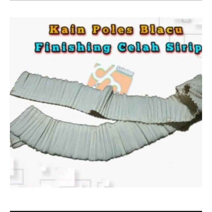 kain poles blacu untuk finishing celah sirip