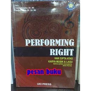 

Buku Performing Right Hak Cipta Atas Karya Musik dan Lagu