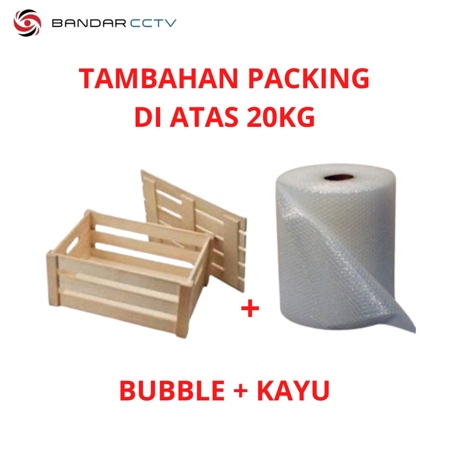 

Tambahan Packing Bubble + Kayu XL ( di atas 20kg )