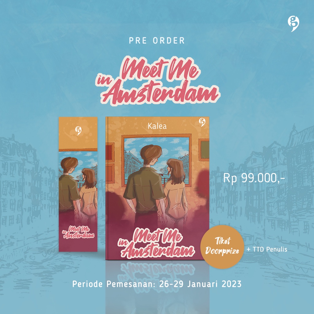 Novel Meet Me In Amsterdam By Kalea - Novel AU Alternate Universe Romance Indonesia