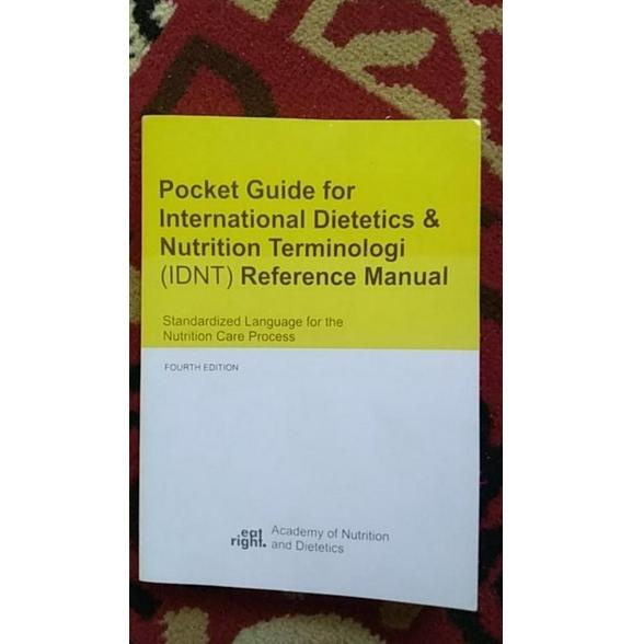 W7CZZ9077 BUKU POCKET GUIDE FOR INTERNATIONAL DIETETICS DAN NUTRITION TERMINOLOGI (IDNT) REFERENCE M