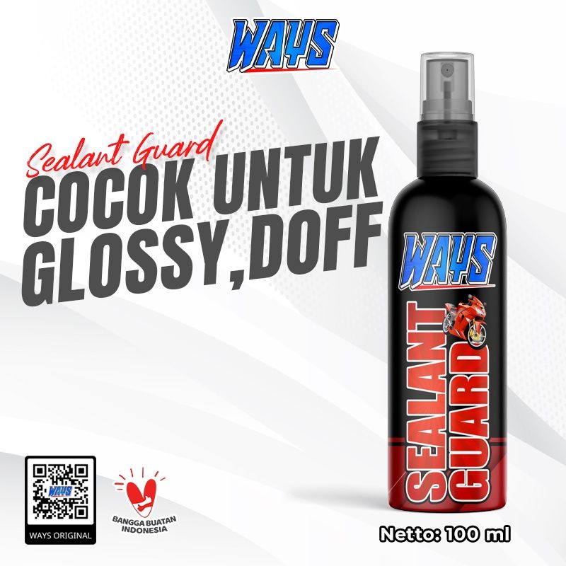 WAYS Sealant Guard Pengkilap Body Motor Glossy dan Doff