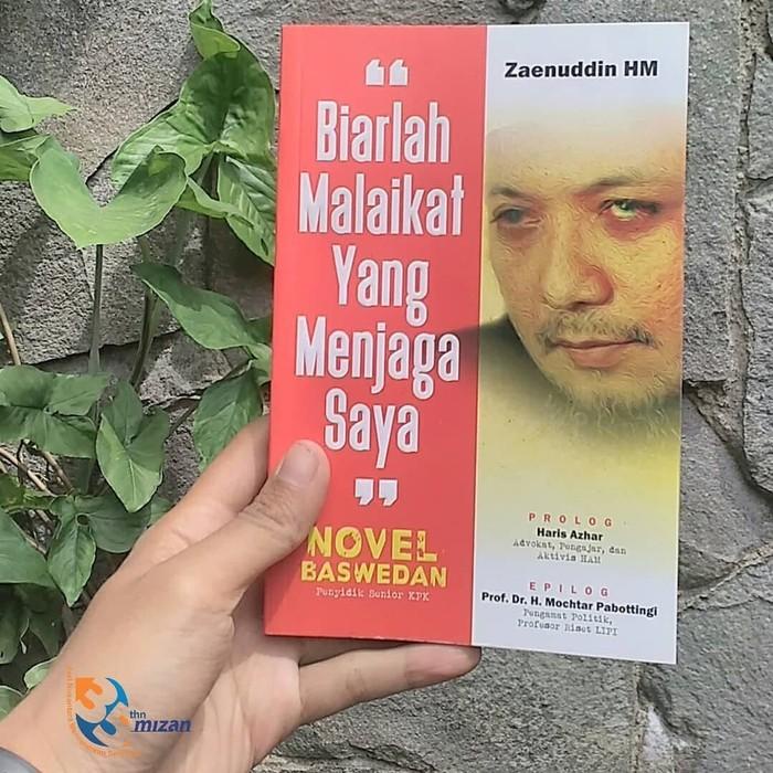 

NOVEL BASWEDAN: BIARLAH MALAIKAT YANG MENJAGA SAYA Best Seller