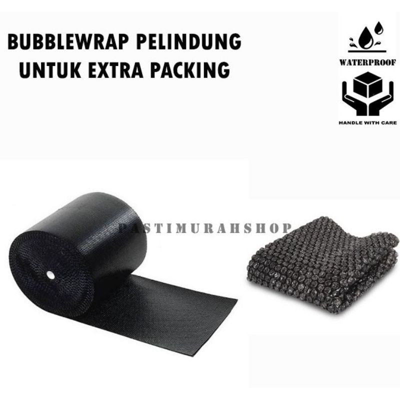 

Extra Buble Warp untuk keamanan extra