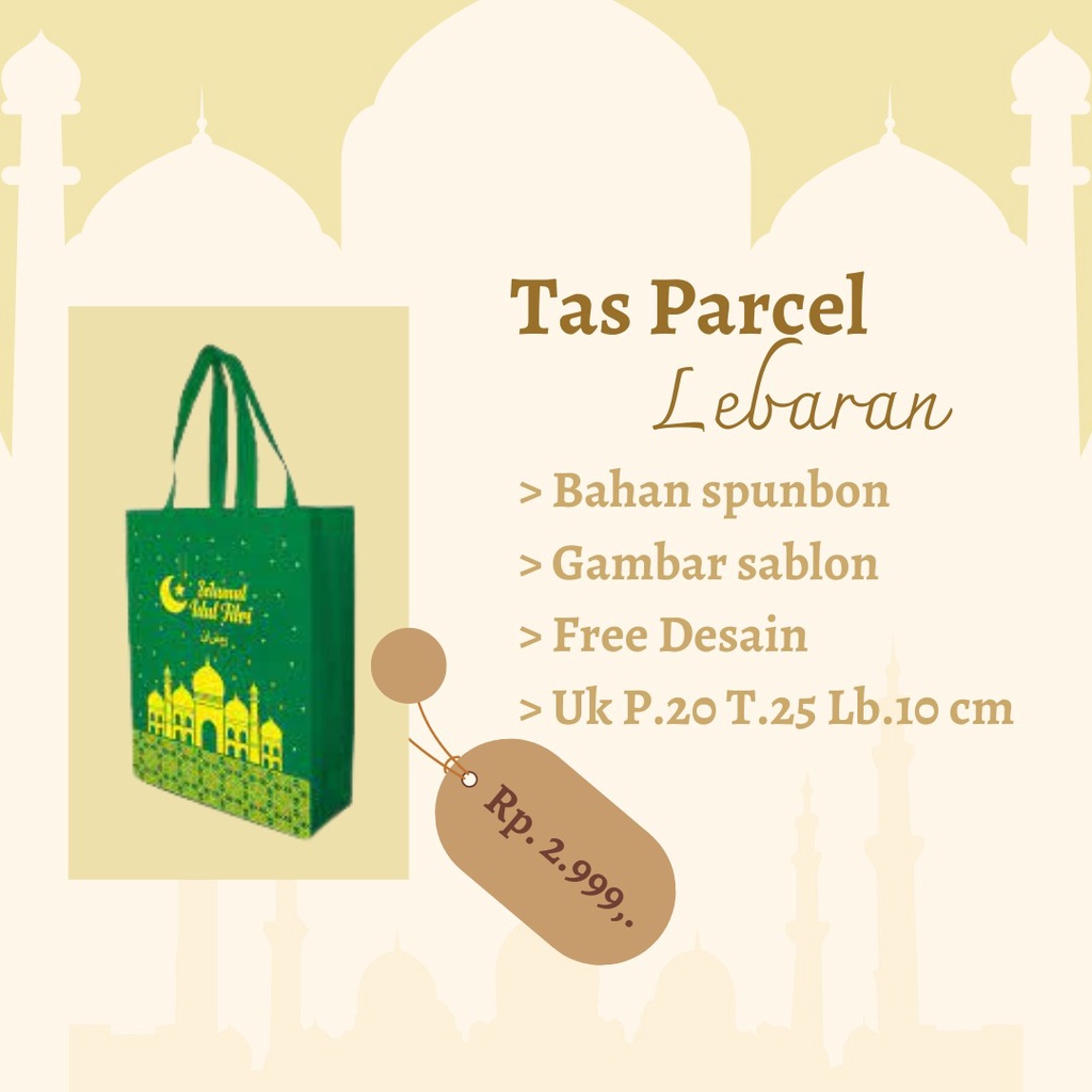 TAS BINGKISAN LEBARAN IDUL FITRI /  TAS PARCEL LEBARAN SABLON / GOODIEBAG IDUL FITRI