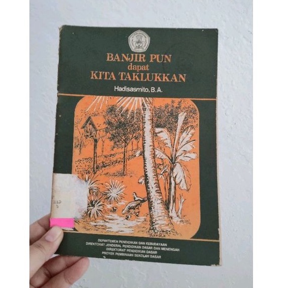 banjir pun dapat kita taklukkan - buku cerita jadul - buku bekas perpustakaan