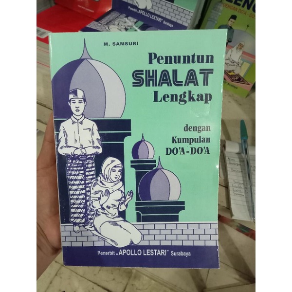 Penuntun Sholat Lengkap dengan Kumpulan Doa doa