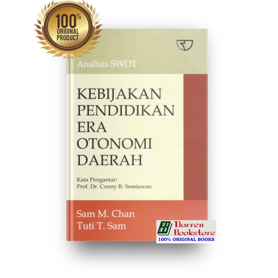 Analisis SWOT Kebijakan Pendidikan Era Otonomi Daerah – Sam M. Chan - ORIGINAL