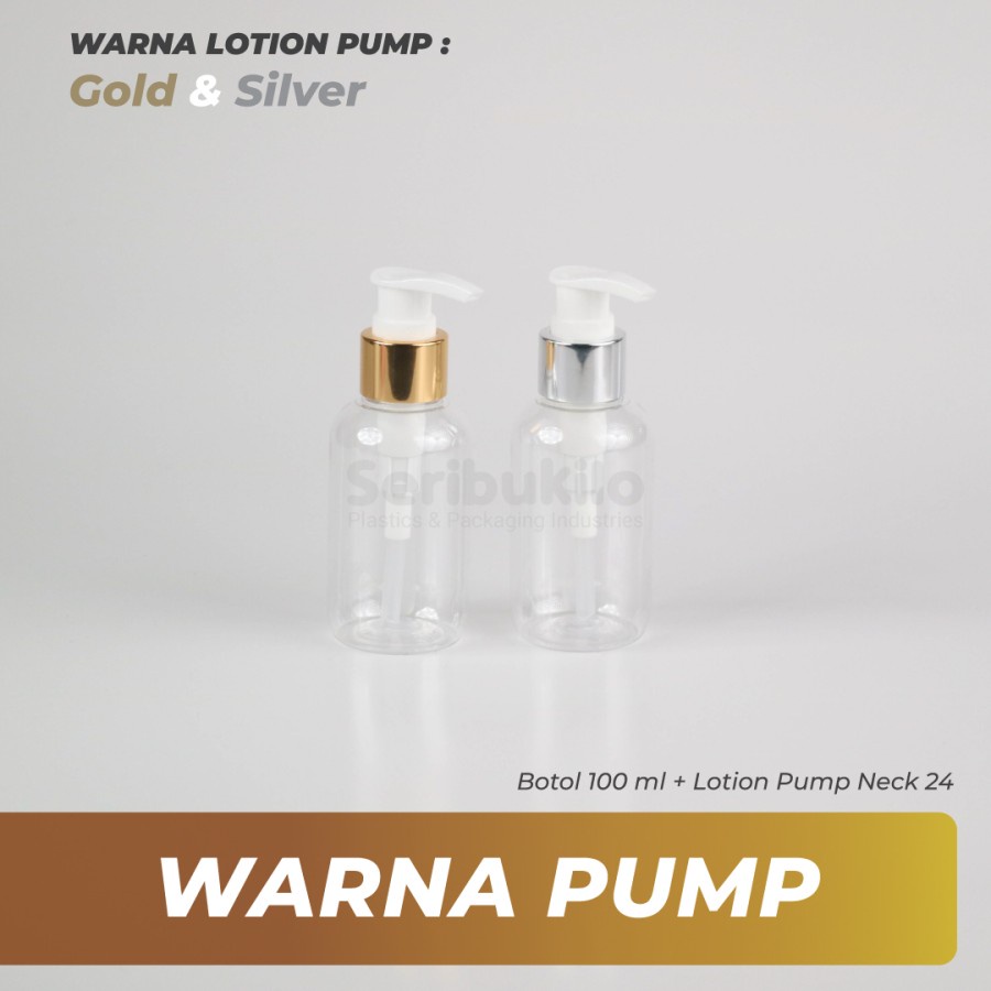 Botol Pump 100 ml/ Botol PET 100 ml Pump Lotion Gold SBR/ Botol SBR 100 ml Lotion Pump Silver