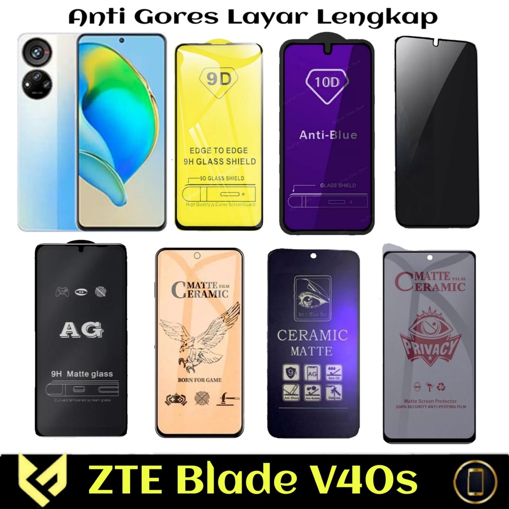 Promo Screen Guard For ZTE Blade V40s Anti Gores Layar All Variant Anti SPY Anti Bluelight Anti glare Premium Tempered Glass dan Ceramic