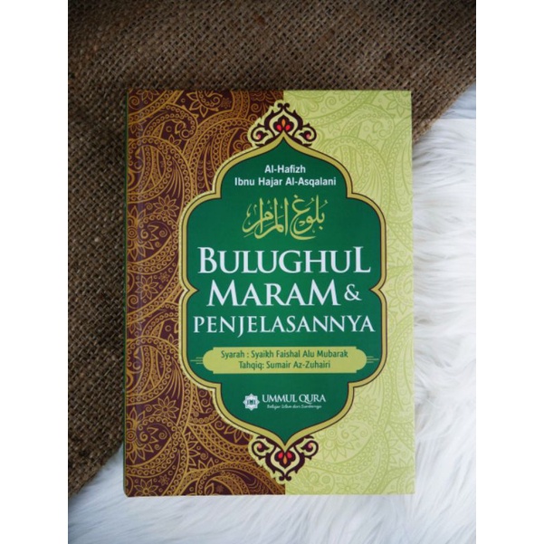 Terjemahan Kitab Bulughul Maram dan Penjelasannya - Buku Islam - Ummul Qura - ORIGINAL - HARD COVER