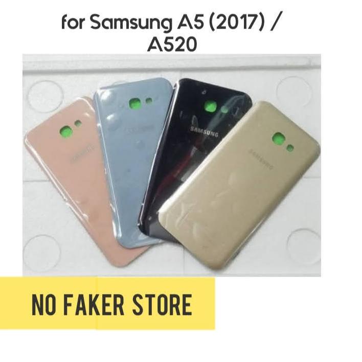 SALE TERBAIK  Backdoor / Back Cover Samsung A5 2017 | Tutup Casing Belakang Samsung A5 2017 / A520