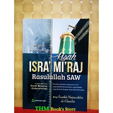 Kisah Isra' Mi'raj Nabi Muhammad Terjemah Kitab Dardir Bainama Qishatul Mi'raj