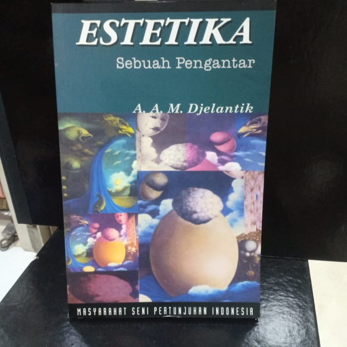 Buku Estetika Sebuah Pengantar A M Djelantik