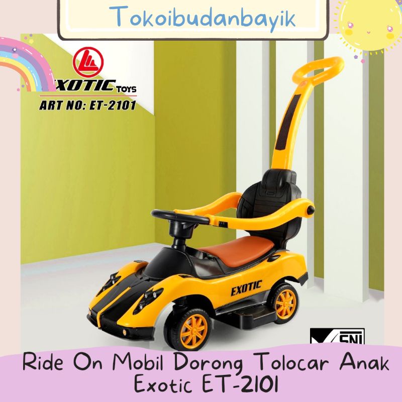 Ride On Mobil Dorong Tolocar Anak ET 2101 Exotic Musik Lampu Mobilan Anak