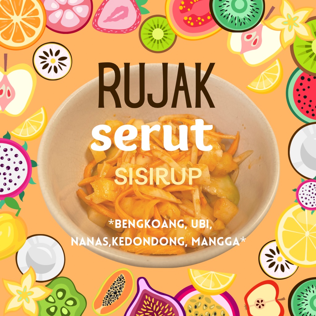 Rujak Serut SISIRUP / Rujak / Buah-Buahan