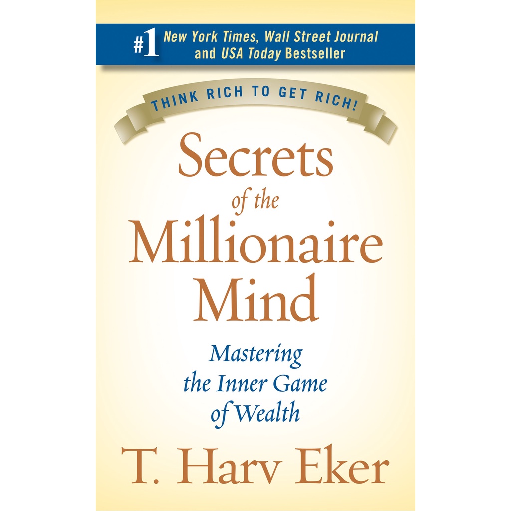 Secrets of the Millionaire Mind: Mastering the Inner Game of Wealth