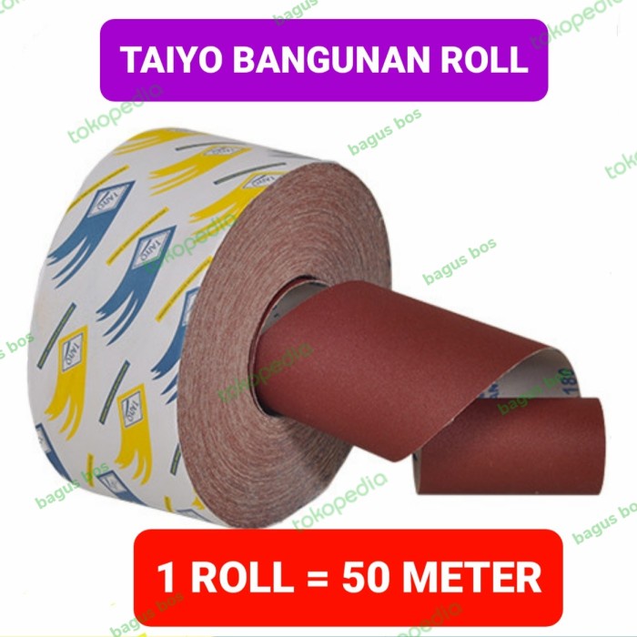 Amplas Amplas Roll Taiyo Bangunan / Amplas Roll Kain Taiyo Bangunan Bagus Bos