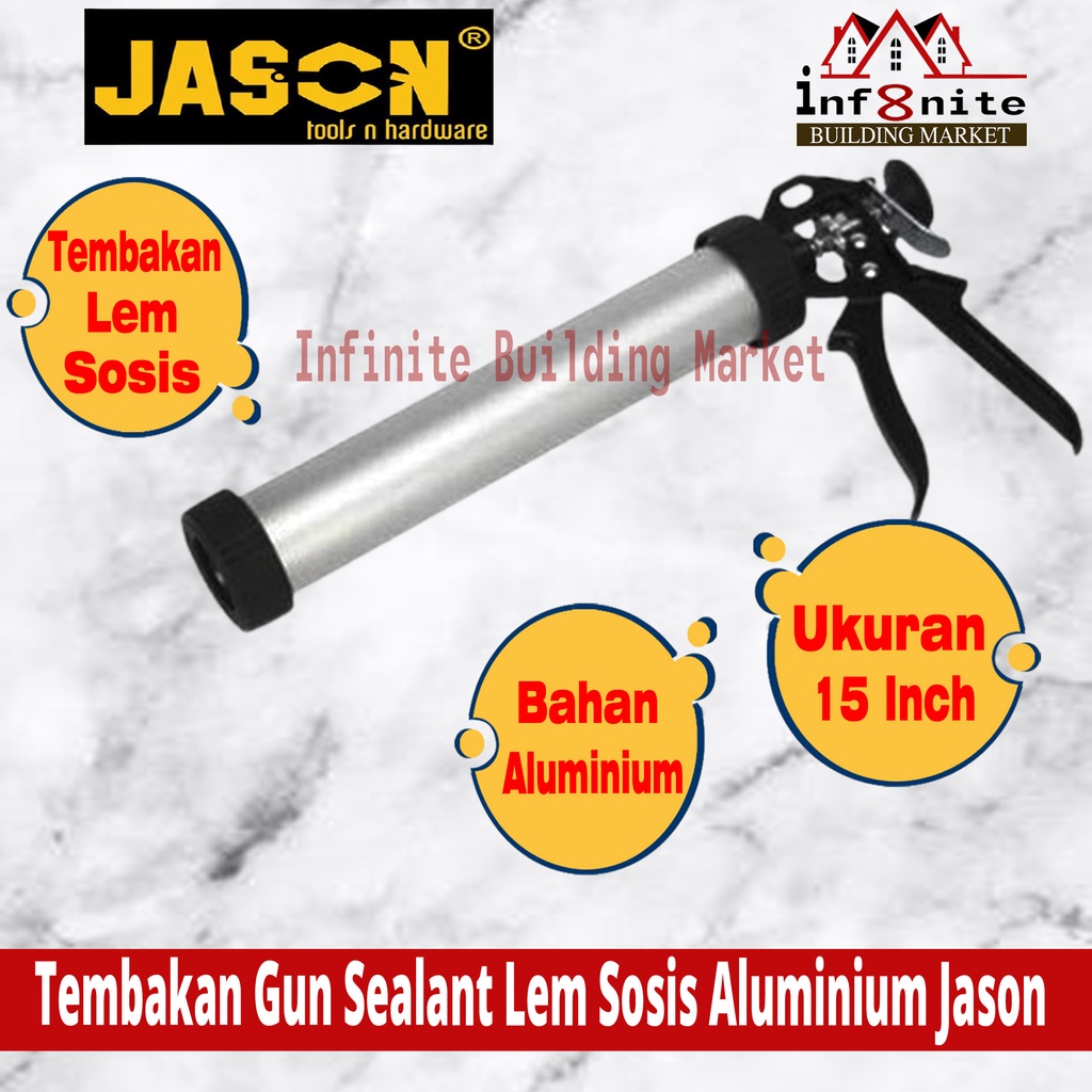 Caulking Gun Tembakan Pistol Lem Sosis Kaca Jason 15" Sealant Silicone