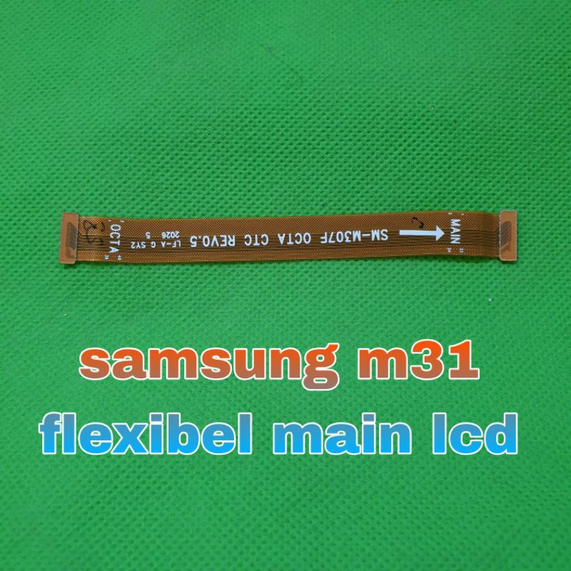 FLEXIBEL PENGHUBUNG LCD SAMSUNG M31 M315 ORI COPOTAN NORMAL