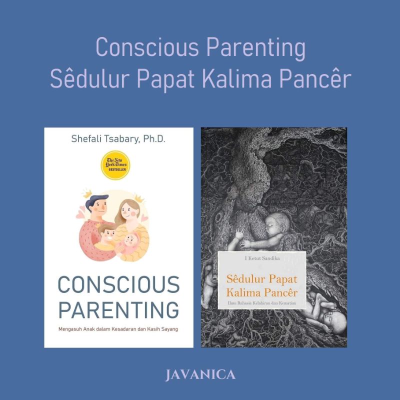 Conscious Parenting, Sedulur Papat Kalima Pancer