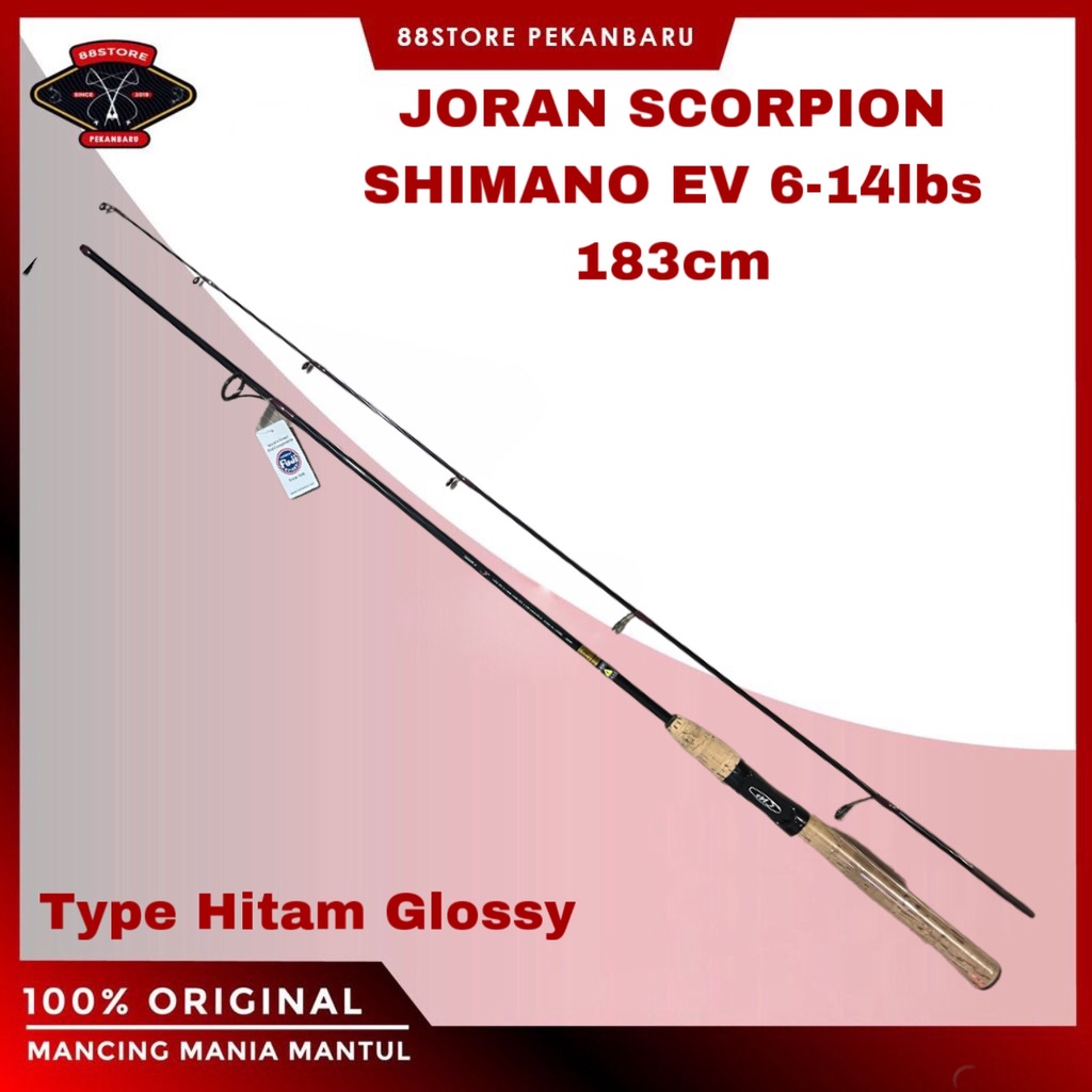 88storepekanbaru Joran Scorpion ev Shimano 6-14lbs 183cm