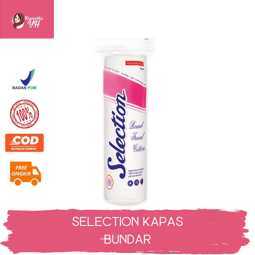 KAPAS SELECTION DAN KAPAS SELECTION BULAT ATAU KAPAS BULAT