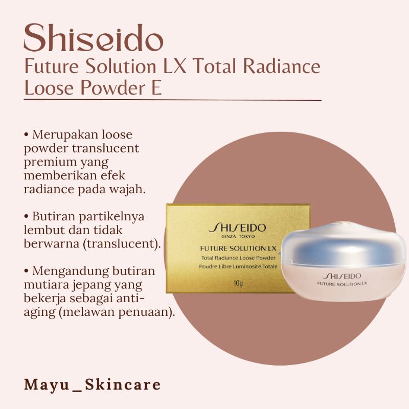 Shiseido Future Solution LX Total Radiance Loose Powder E 10 gr