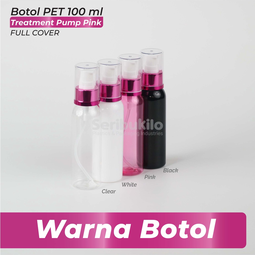 Botol Pump 100 ml / Botol PET 100 ml Pump Treatment 100 ml Pink Full Cover