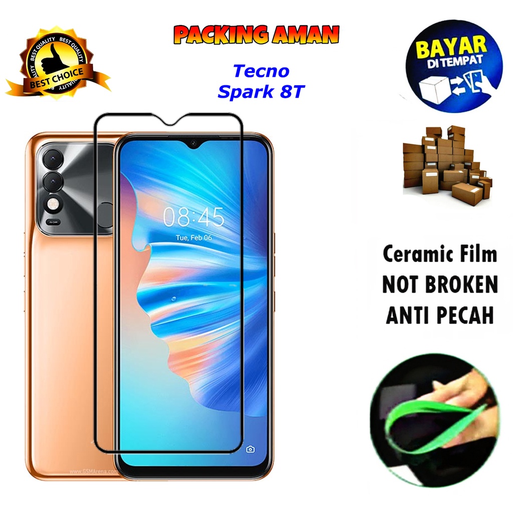 Tempered Glass Tecno Spark 8T FULL COVER FULL SCREEN Ceramic Film Anti Gores