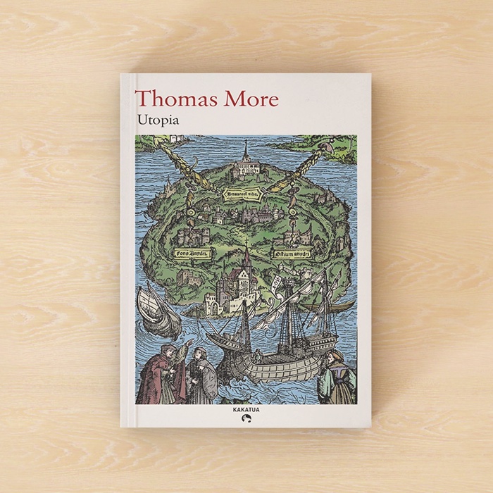 Utopia - Thomas More | Penerbit Kakatua