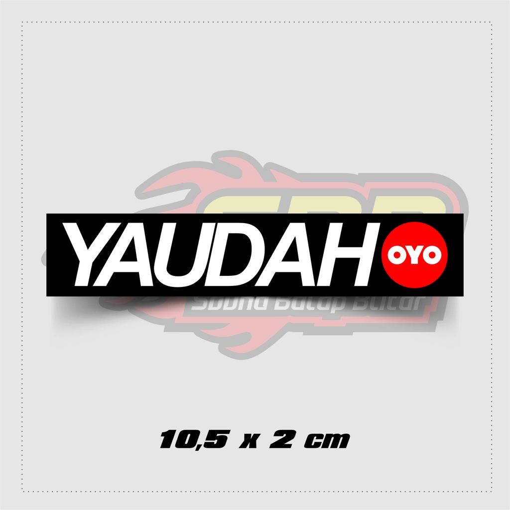 Stiker OYO Yaudah OYO Viral Vynil Laminasi Glossy Bijian