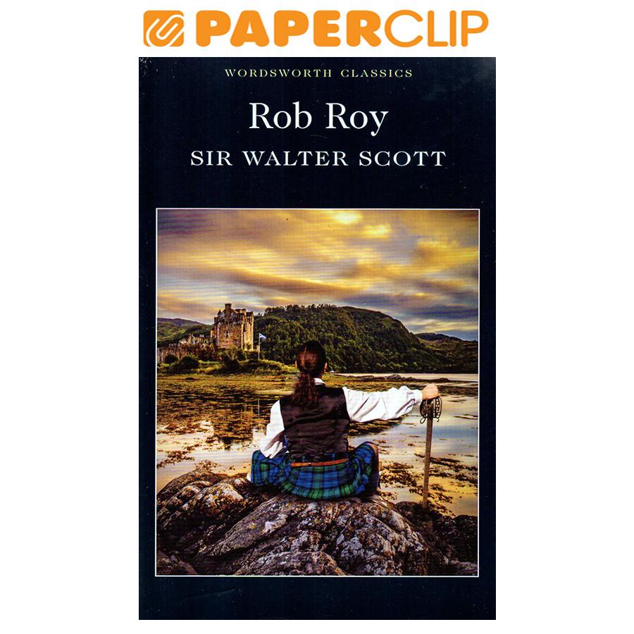 WORDSWORTH CLASSICS : ROB ROY