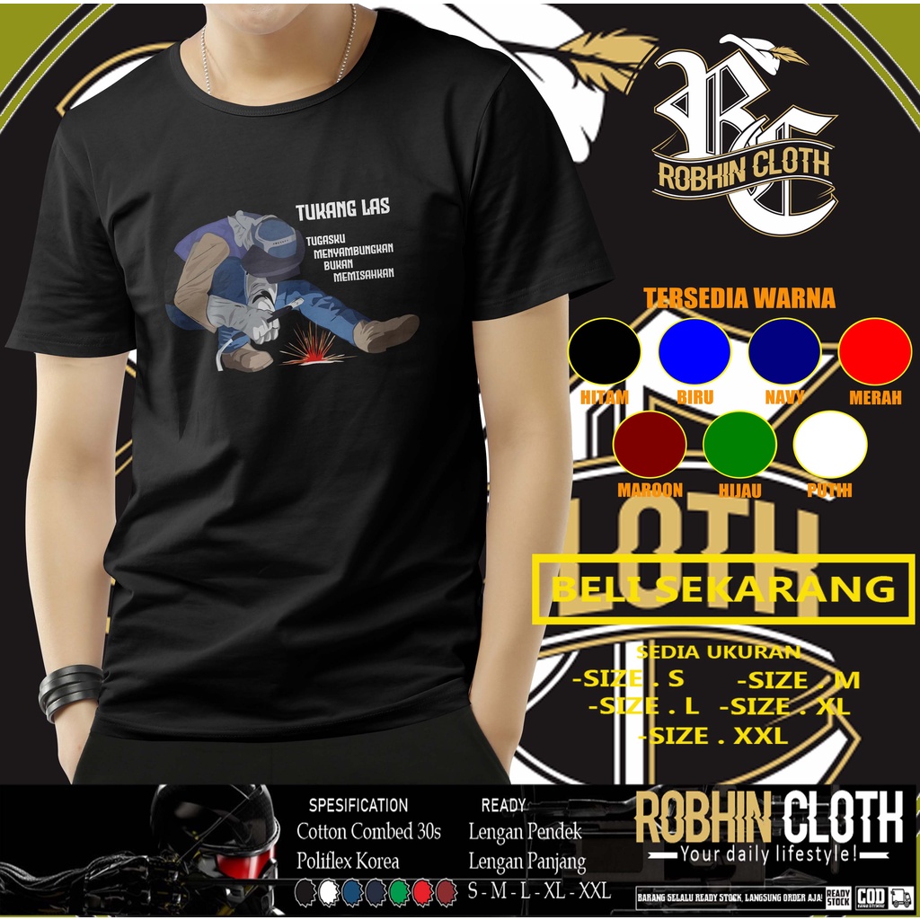 Kaos Baju Welder tukang Las Tugasku Menyambungkan Bukan Memisahkan Baju Distro