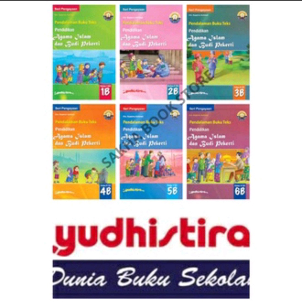 BUKU PENDALAMAN BUKU SOAL TEKS PBT AGAMA ISLAM SD KELAS 1B 2B 3B 4B 5B 6B K2013 YUDHISTIRA