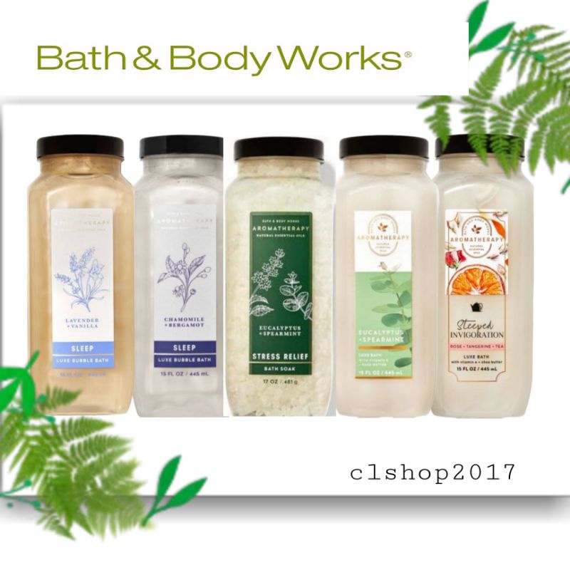 BATH &amp; BODY WORKS AROMATHERAPY LUXURY BATH 445 ML BATH SALT SOAK 481 G BUBBLE BATH 295 ML A THOUSAND WISHES ATW STEEPED INVIGORATION ROSE TANGERINE TEA EUCALYPTUS SPEARMINT SLEEP CHAMOMILE BERGAMOT LAVENDER VANILLA IN THE STARS ITS INTO THE NIGHT ITN MIX