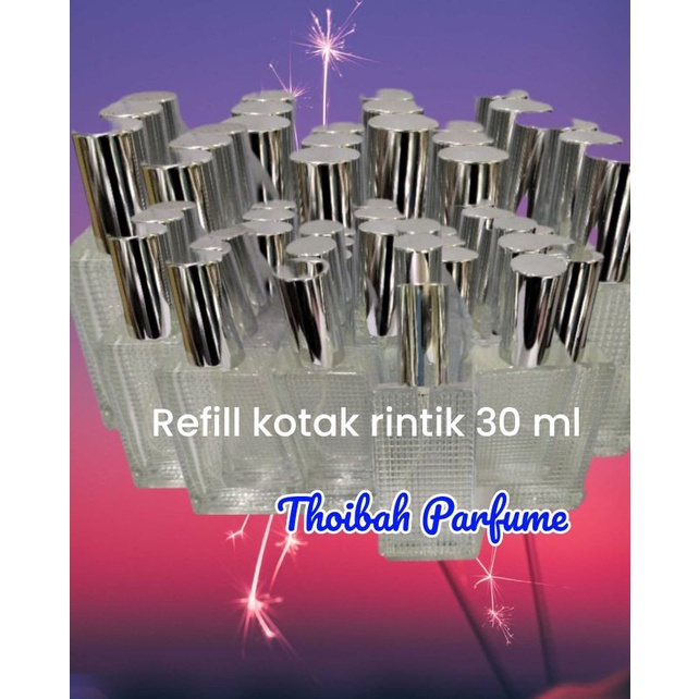 PARFUM REFFIL KOTAK RINTIK 30 ML HARGA EKONOMIS KUALITAS SUPER