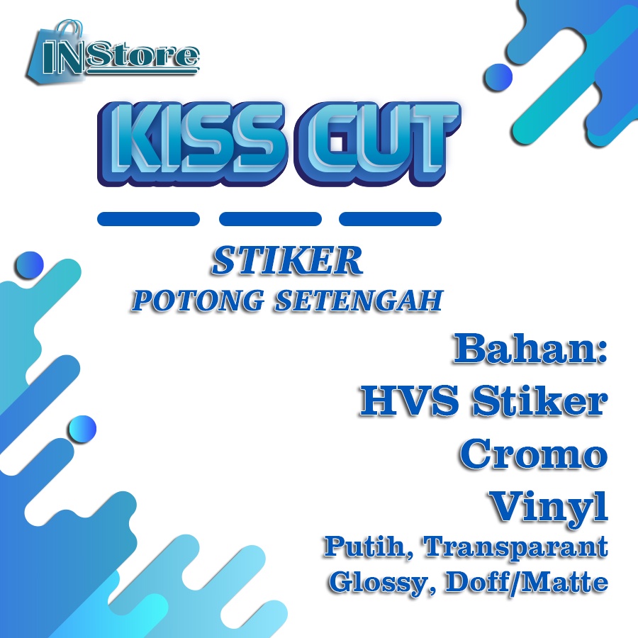 

STIKER KISS CUT – SETENGAH PUTUS