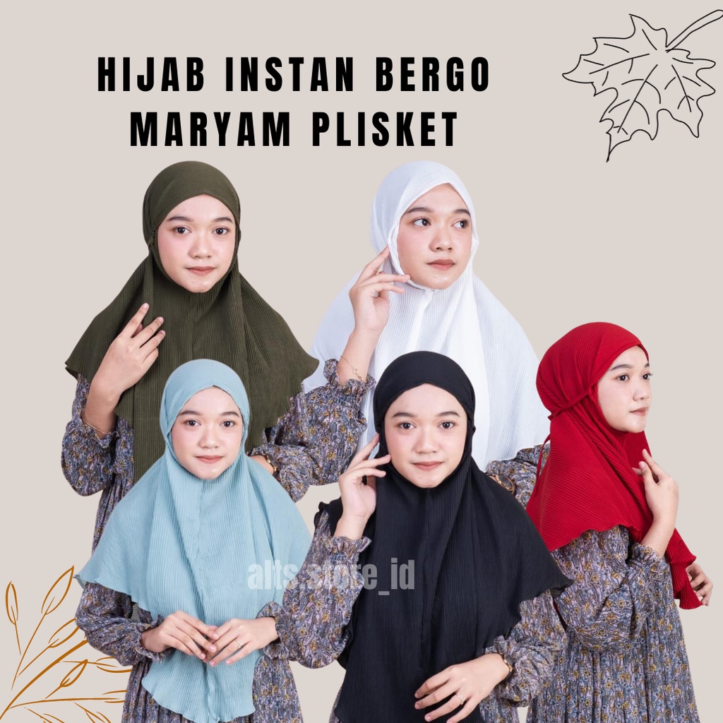 HIJAB INSTAN BERGO MARYAM PLISKET/BERGO PLISKET / BERGO MARYAM TALI PLISKET