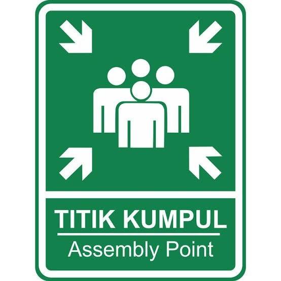 

Rambu Titik Kumpul. Assembly Point. 60X80Cm