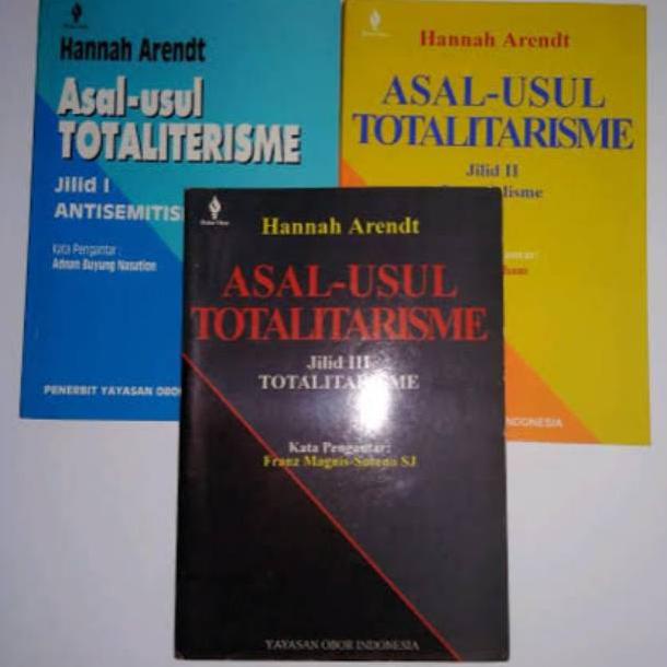 PAKET BUKU ASAL USUL TOTALITARISME JILID 1-3 HANNAH ARENDT