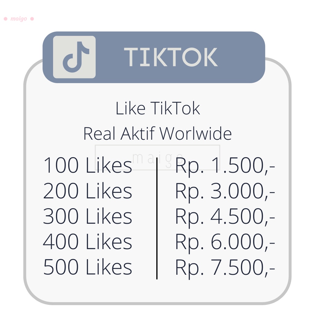 MAIGO Like Post TikTok Murah Suka Tik Tok Jasa Social Media Likes T1kT0k Proses Cepat